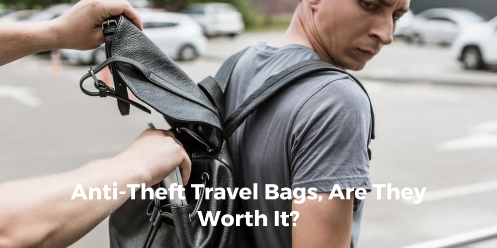 Anti-Theft Travel Bags That Keep Your Belongings Safe (and Your Mind at Ease) Abroad